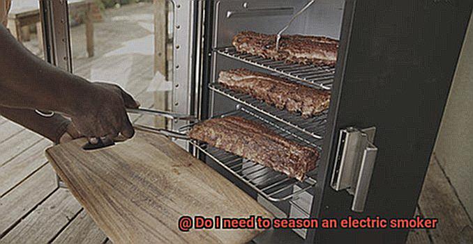 Do I need to season an electric smoker-10