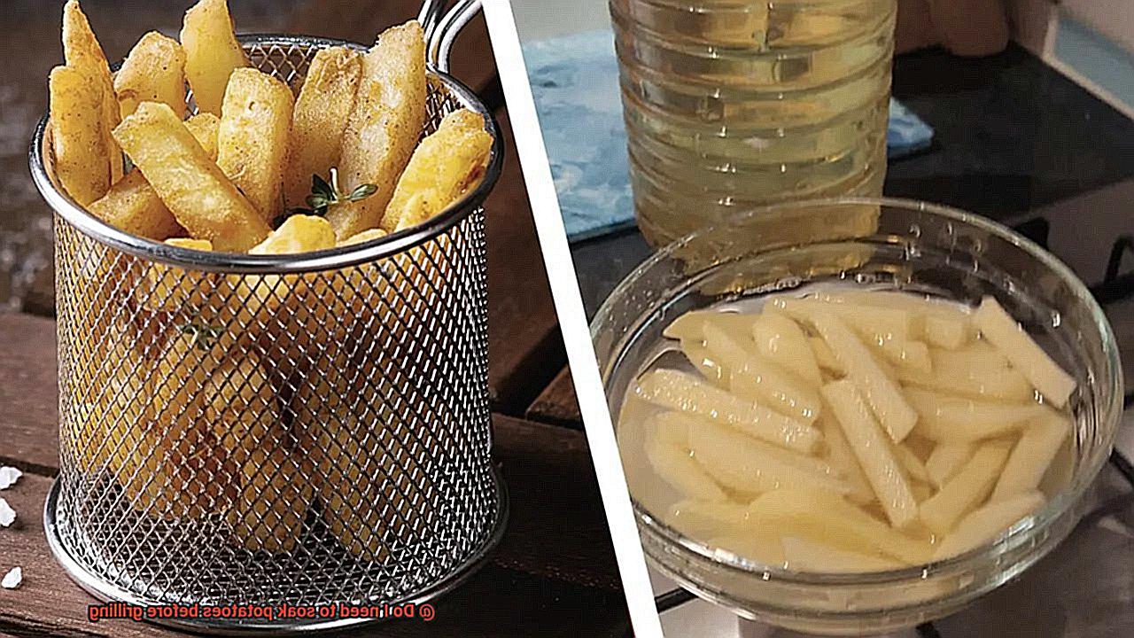 Do I need to soak potatoes before grilling -3
