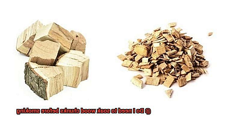Do I need to soak wood chunks before smoking-3