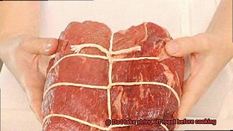 Do I take string off roast before cooking-2