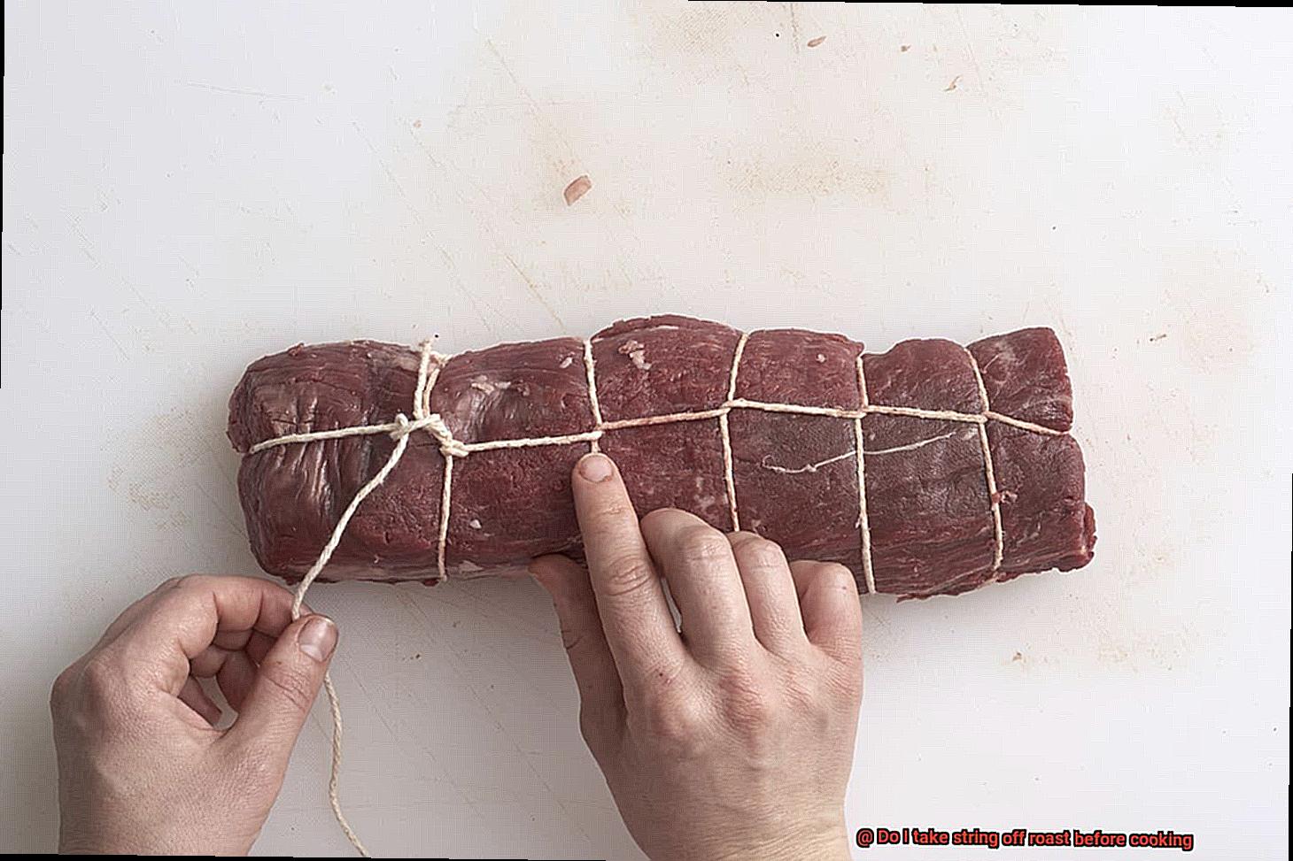 Do I take string off roast before cooking-7