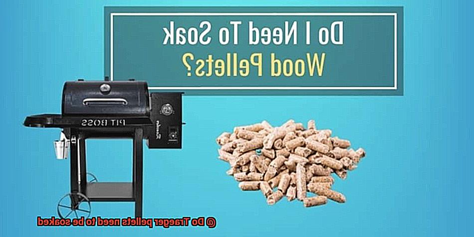 Do Traeger pellets need to be soaked -3