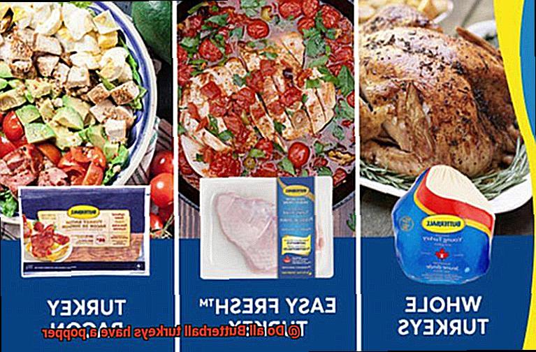 Do all Butterball turkeys have a popper-4