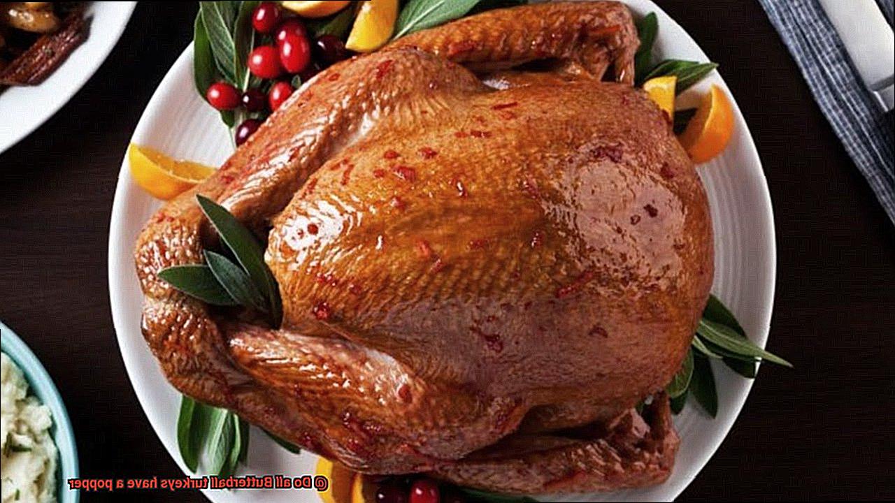 Do all Butterball turkeys have a popper-6