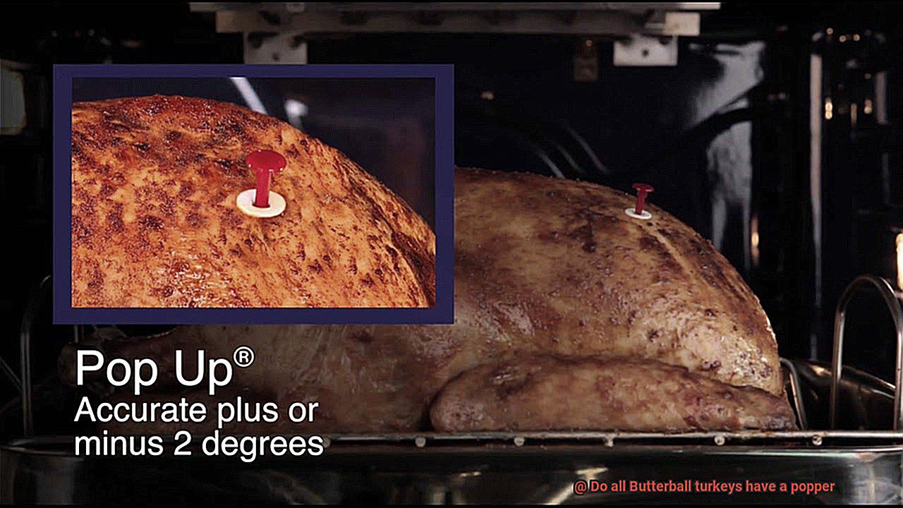 Do all Butterball turkeys have a popper-7