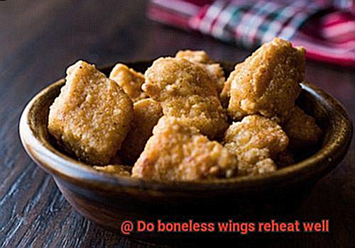 Do boneless wings reheat well-4