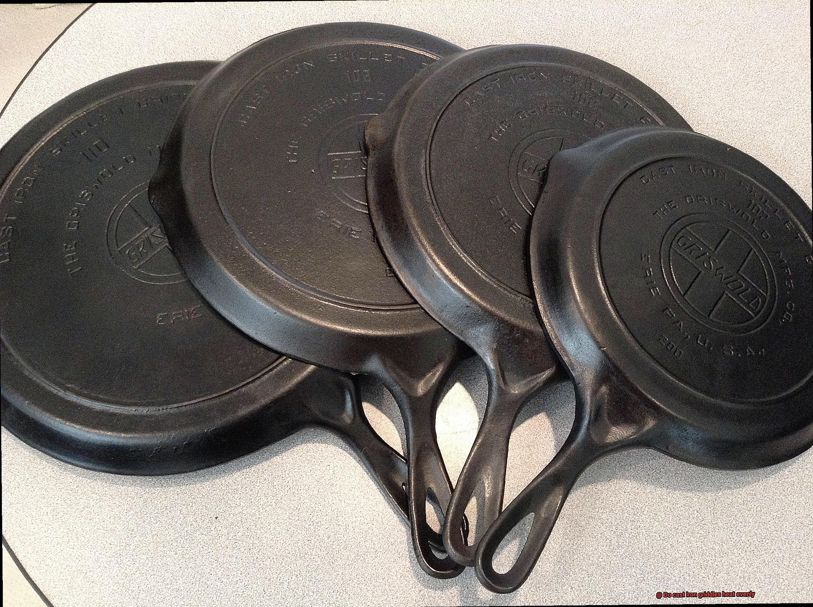 Do cast iron griddles heat evenly-3