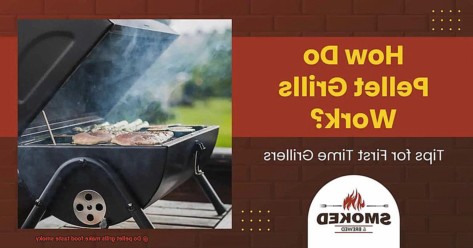 Do pellet grills make food taste smoky-3