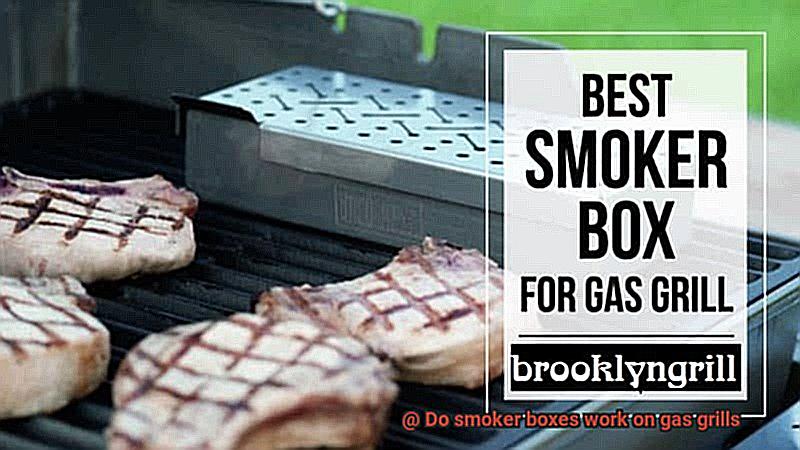 Do smoker boxes work on gas grills-2