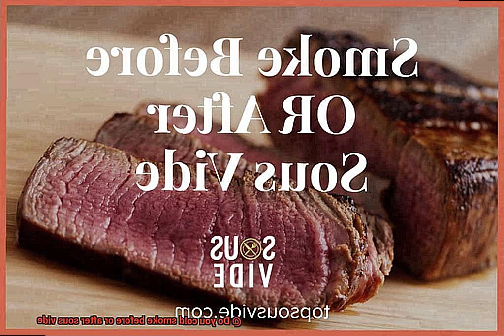 Do you cold smoke before or after sous vide-4