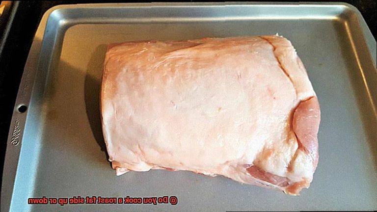 Cooked Fat Do you cook a roast fat side up or down? - Pastime Bar And Grill