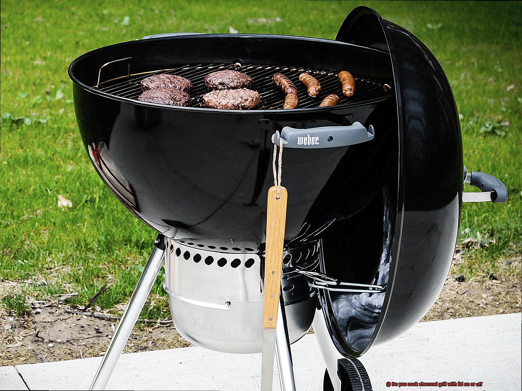 Do you cook charcoal grill with lid on or off-2