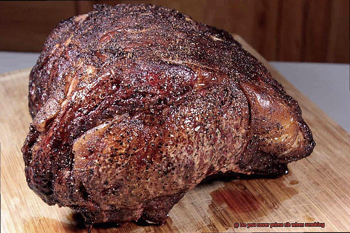 Do you cover prime rib when smoking-6