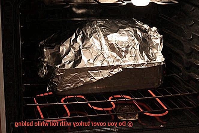 Do you cover turkey with foil while baking-4