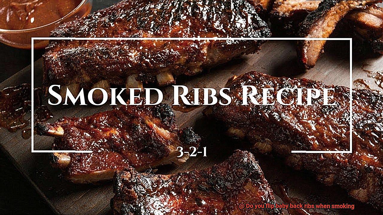 Do you flip baby back ribs when smoking-7