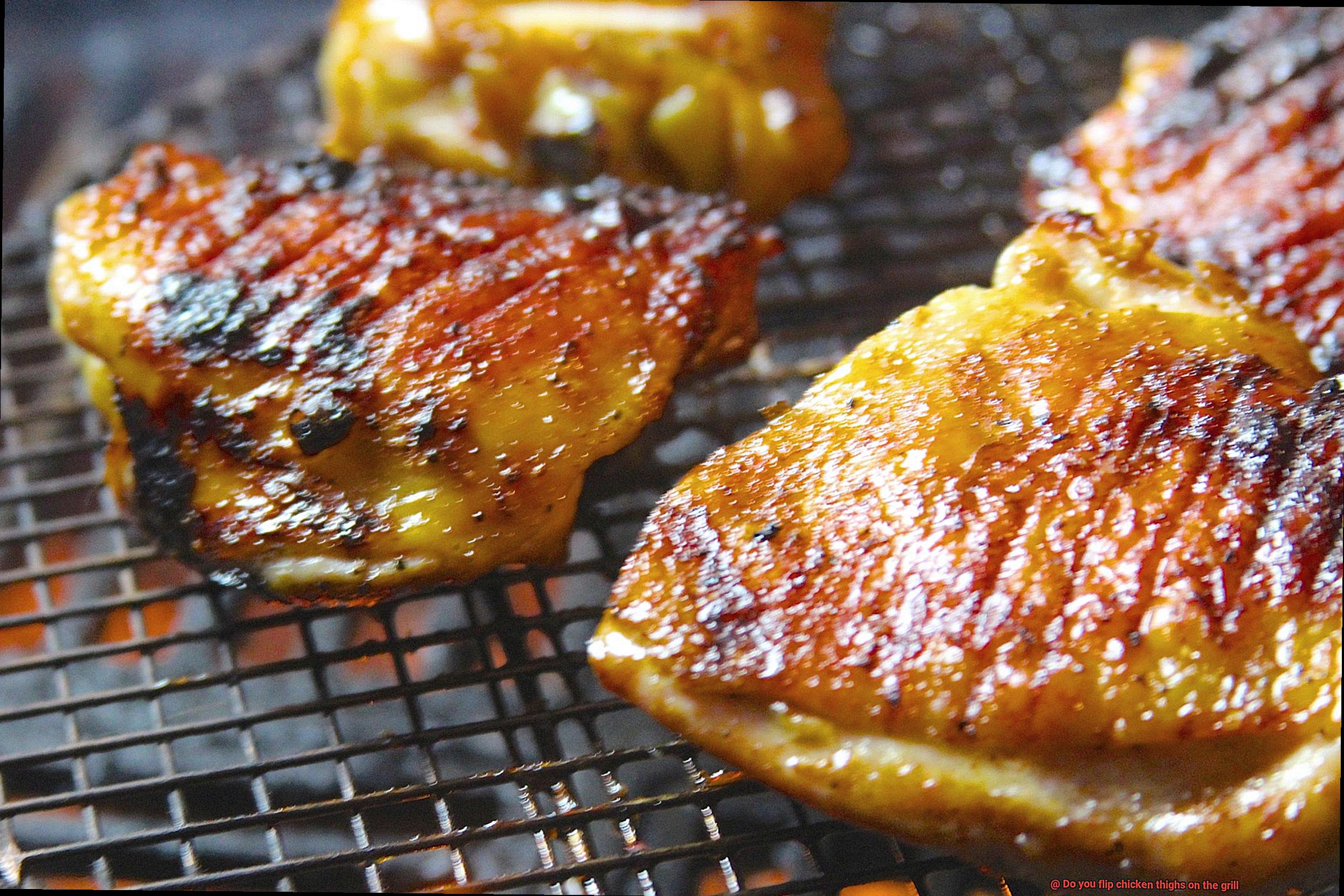 Do you flip chicken thighs on the grill-7