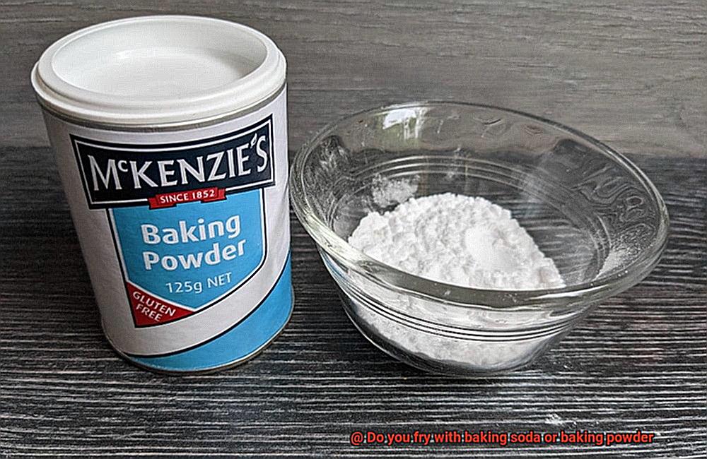 Do you fry with baking soda or baking powder-7