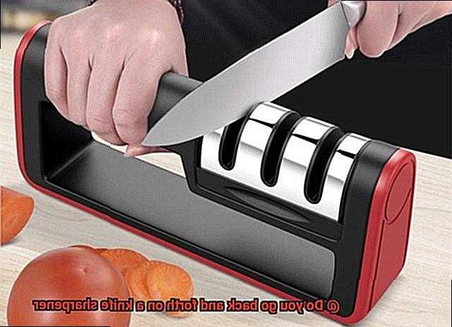 Do you go back and forth on a knife sharpener-2