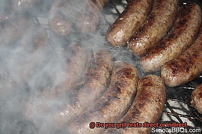 Do you grill brats direct or indirect-7