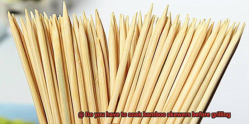 Do you have to soak bamboo skewers before grilling-2