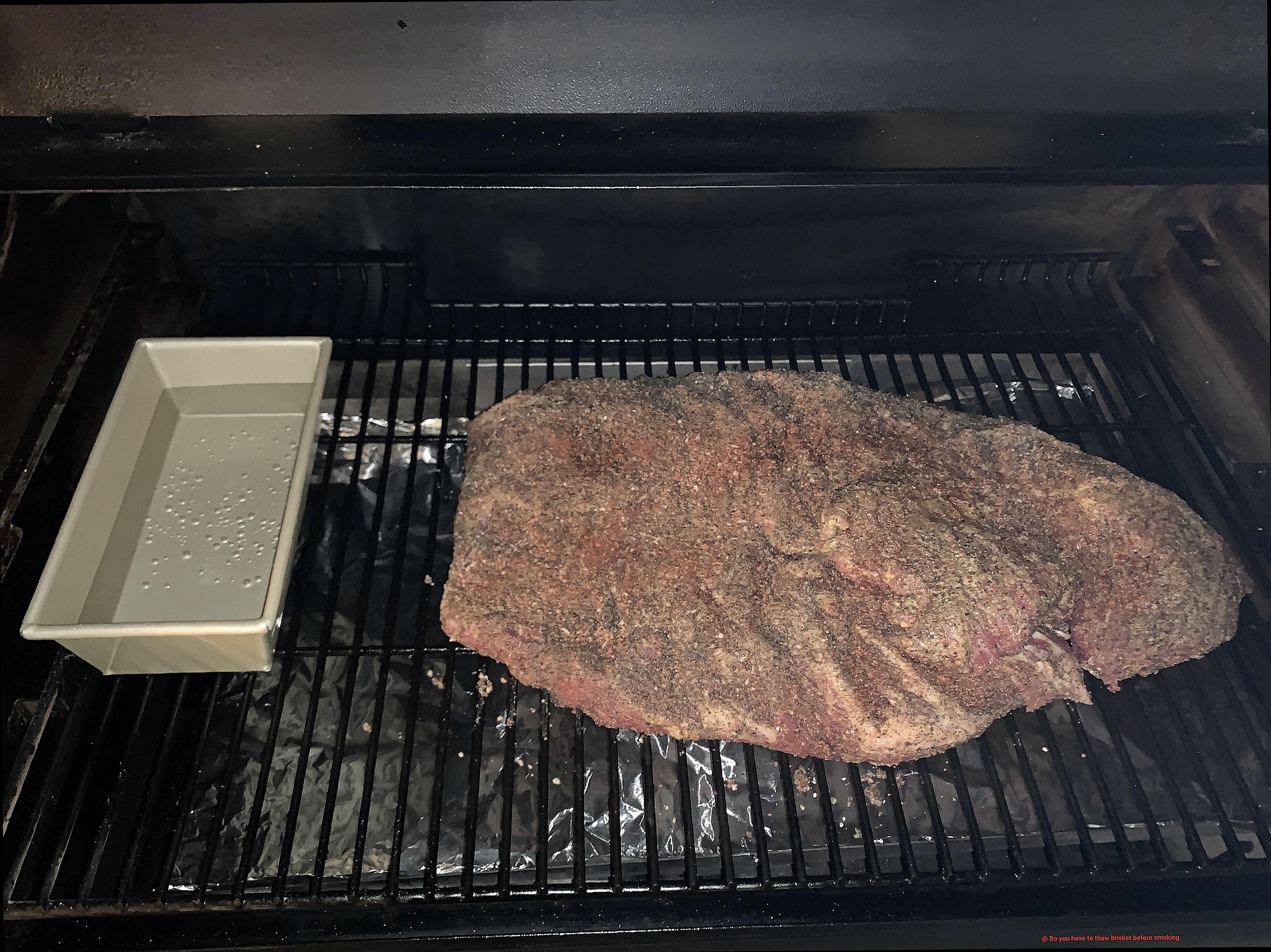 Do you have to thaw brisket before smoking-4
