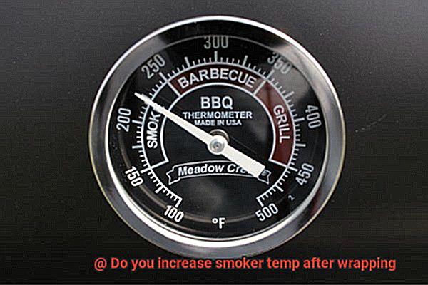 Do you increase smoker temp after wrapping-2