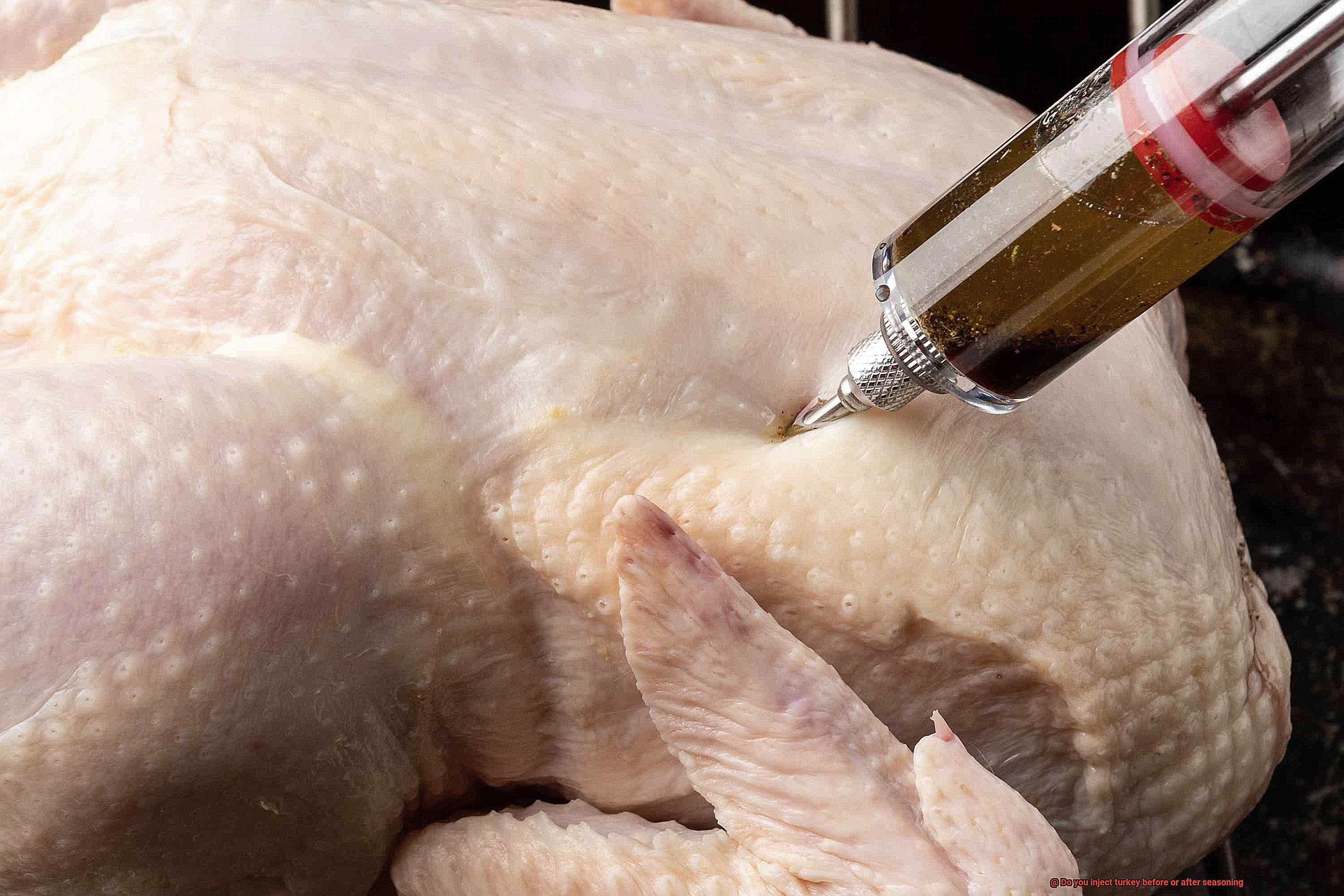 Do you inject turkey before or after seasoning-8