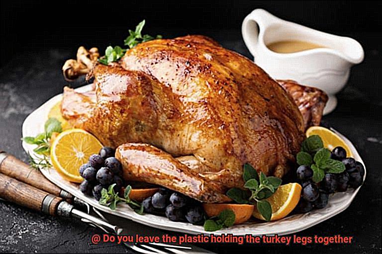 Do you leave the plastic holding the turkey legs together-4