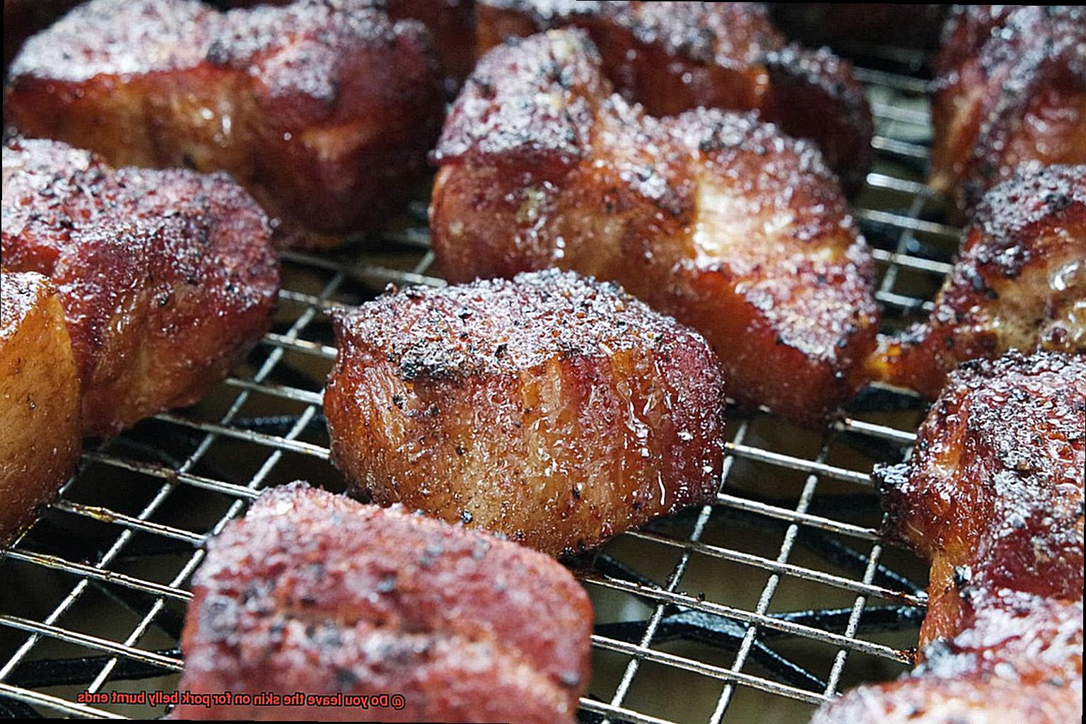 Do you leave the skin on for pork belly burnt ends-7