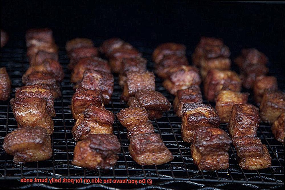 Do you leave the skin on for pork belly burnt ends-9