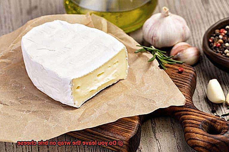 Do you leave the wrap on brie cheese-3