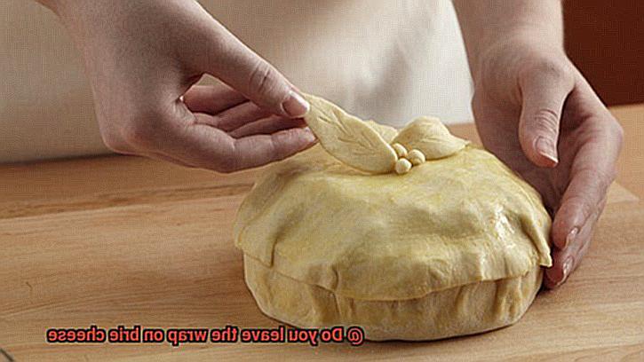 Do you leave the wrap on brie cheese-5