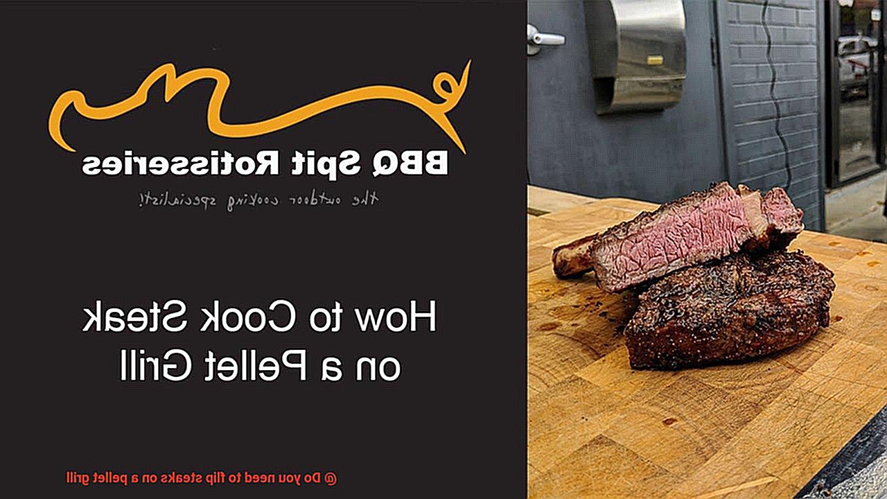 Do you need to flip steaks on a pellet grill-2