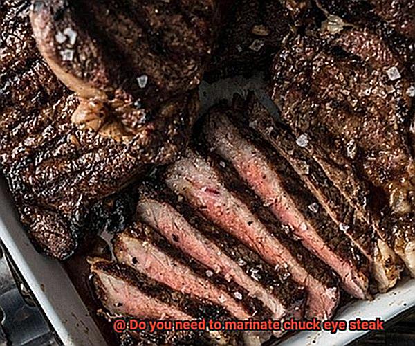 Do you need to marinate chuck eye steak-2