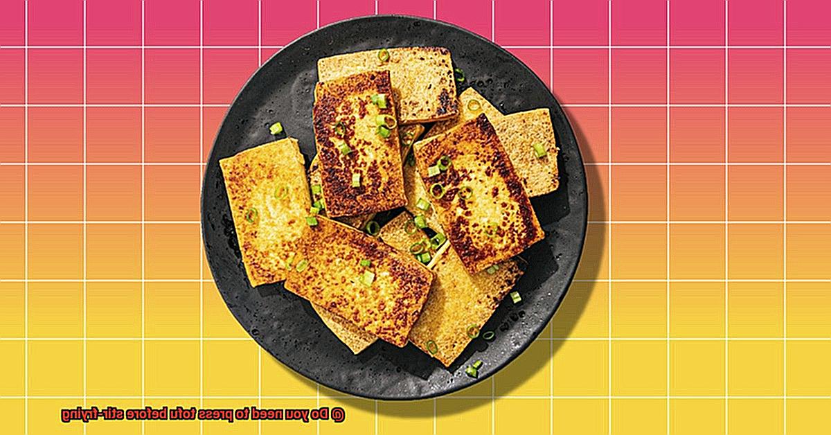 Do you need to press tofu before stir-frying-6