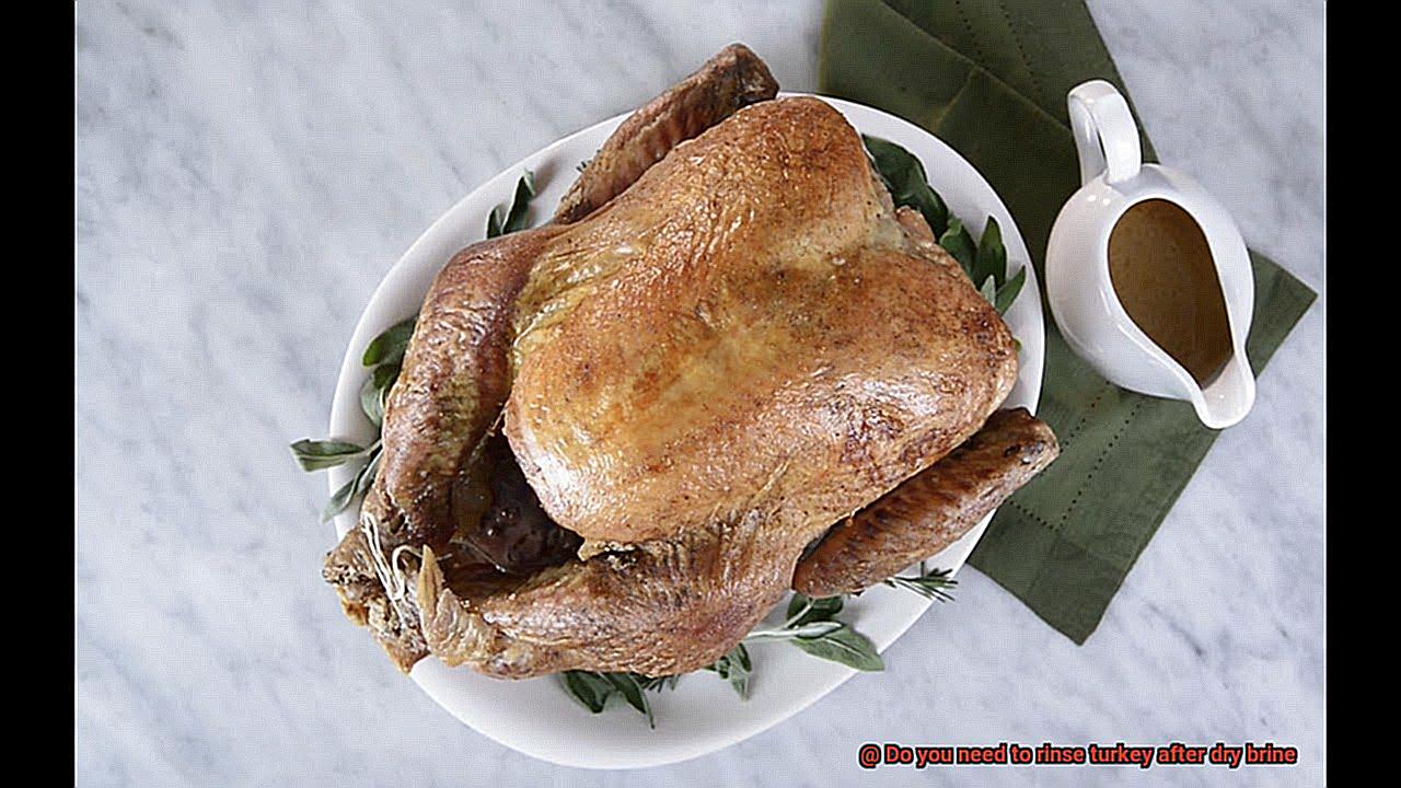 Do you need to rinse turkey after dry brine-4