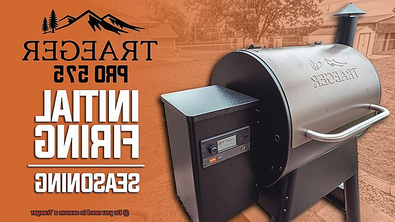 Do you need to season a Traeger -3