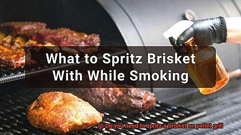 Do you need to spritz a brisket on pellet grill-2