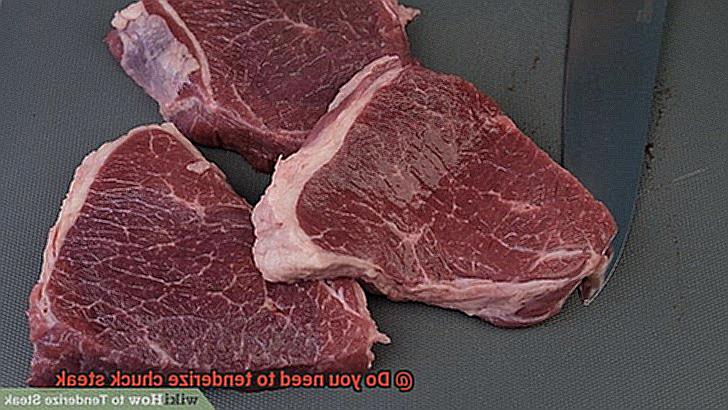 Do you need to tenderize chuck steak-2