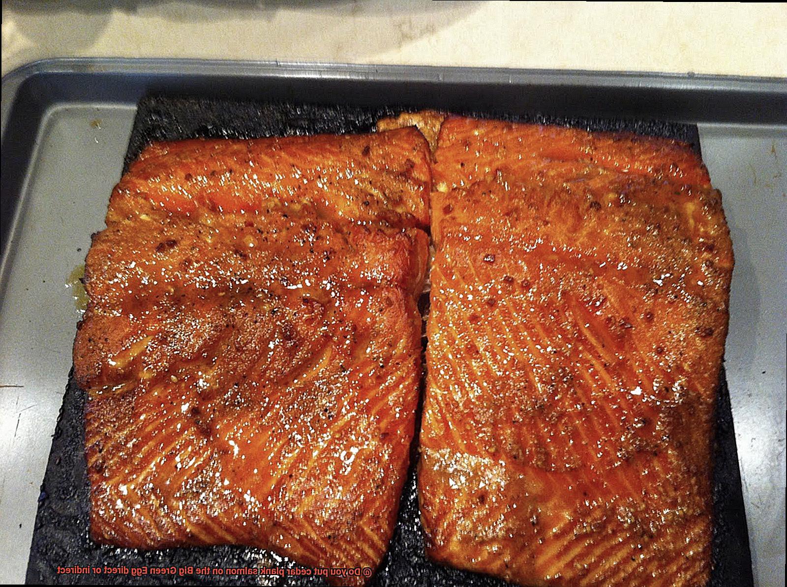Do you put cedar plank salmon on the Big Green Egg direct or indirect-3