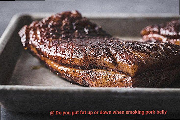 Do you put fat up or down when smoking pork belly-2