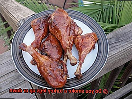 Do you smoke a turkey legs up or down-3