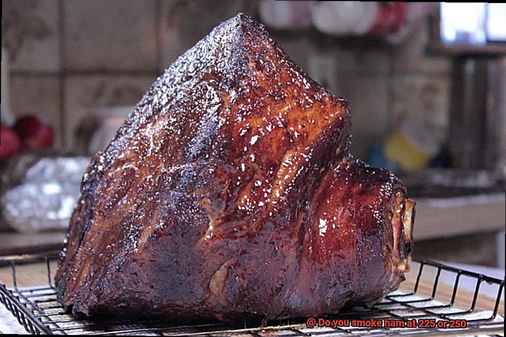 Do you smoke ham at 225 or 250-2