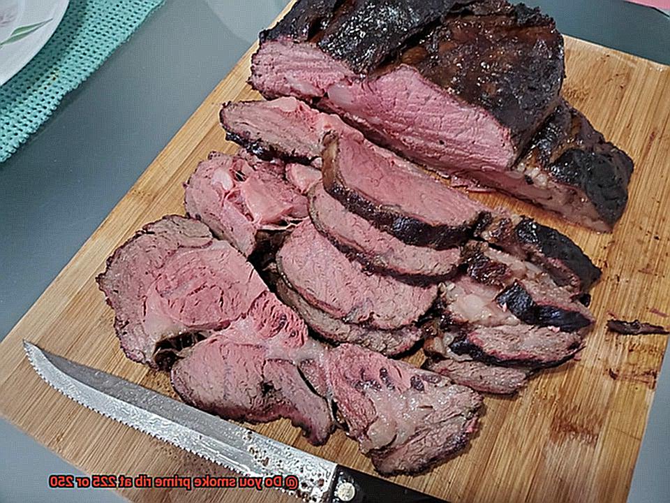 Do you smoke prime rib at 225 or 250-2