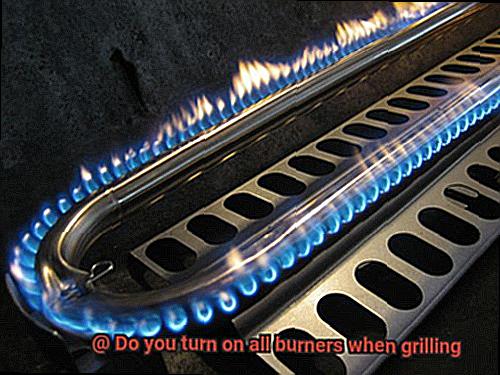 Do you turn on all burners when grilling-3