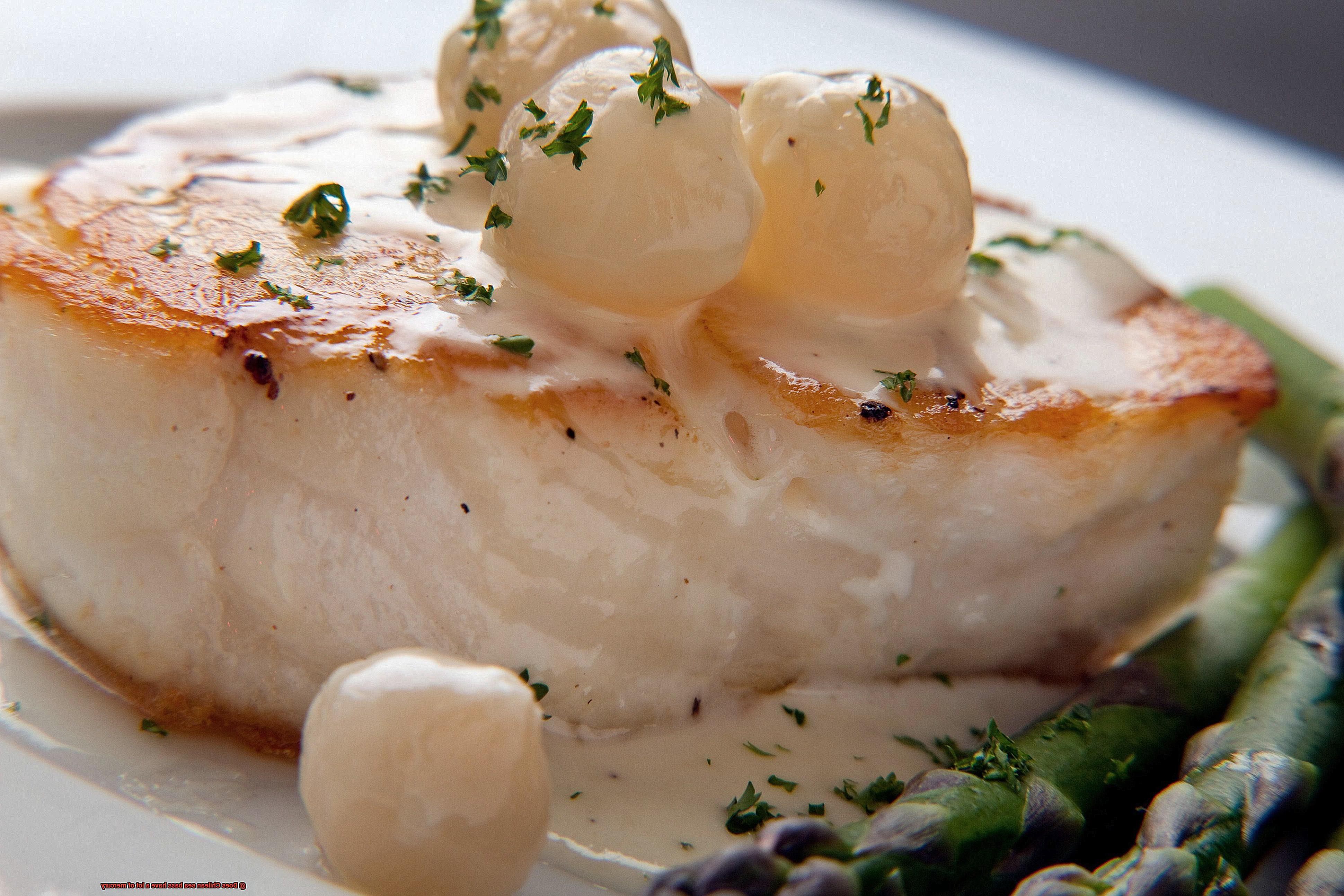 Does Chilean sea bass have a lot of mercury-2