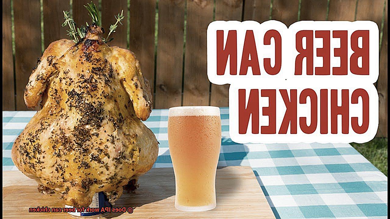 Does IPA work for beer can chicken-3