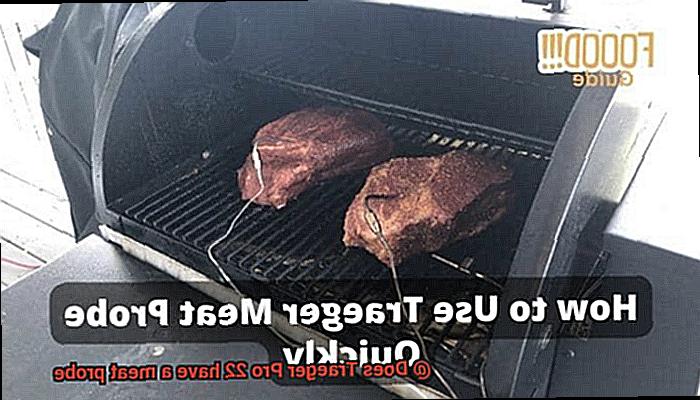 Does Traeger Pro 22 have a meat probe-3
