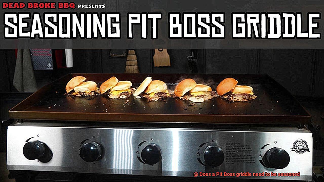 Does a Pit Boss griddle need to be seasoned? Pastime Bar And Grill