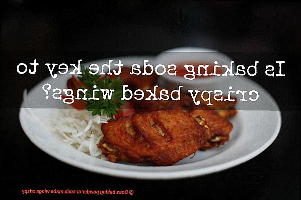 Does baking powder or soda make wings crispy-5
